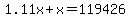 1.11x%2Bx=119426