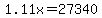1.11x+=+27340