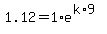 1.12=1%2Ae%5E%28k%2A9%29