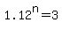 1.12%5En+=+3