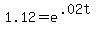 1.12+=+e%5E%28.02t%29