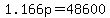1.166p=48600