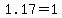 1.17=1