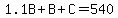 1.1B+%2B+B+%2B+C+=+540