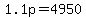 1.1p=4950