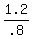 1.2%2F.8