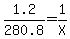 1.2%2F280.8=1%2FX
