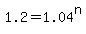 1.2=1.04%5En