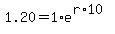 1.20=1%2Ae%5E%28r%2A10%29