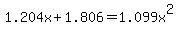 1.204x%2B1.806+=+1.099x%5E2