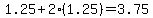 1.25%2B2%281.25%29=3.75