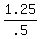 1.25%2F.5