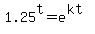 1.25%5Et=e%5E%28kt%29