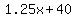 1.25x%2B40