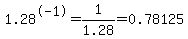 1.28%5E-1=1%2F1.28=0.78125