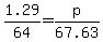 1.29%2F64=p%2F67.63