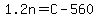1.2n=C-560