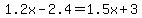 1.2x-2.4=1.5x%2B3