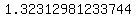 1.32312981233744