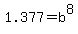 1.377+=+b%5E8