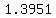 1.3951