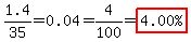 1.4%2F35=0.04=4%2F100=highlight%28%224.00%25%22%29