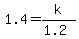 1.4=k%2F%281.2%29