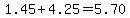 1.45%2B4.25=5.70