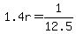 1.4r=1%2F12.5