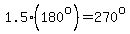 1.5%28180%5Eo%29=270%5Eo