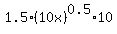 1.5%2A%2810x%29%5E0.5%2A10
