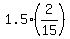 1.5%2A%282%2F15%29