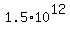 1.5%2A10%5E12