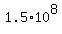 1.5%2A10%5E8