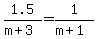 1.5%2F%28m%2B3%29+=+1%2F%28m%2B1%29