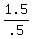 1.5%2F.5
