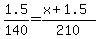 1.5%2F140=%28x%2B1.5%29%2F210