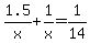 1.5%2Fx%2B1%2Fx=1%2F14