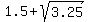 1.5+%2B+sqrt%283.25%29
