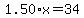 1.50%2Ax=34