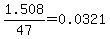 1.508%2F47=0.0321