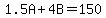 1.5A%2B4B=150