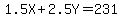 1.5X%2B2.5Y=231