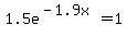 1.5e%5E%28-1.9x%29=1