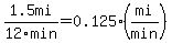 1.5mi%2F12min=0.125%28mi%2Fmin%29