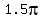 1.5pi