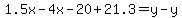 1.5x-4x-20%2B21.3=y-y