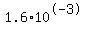 1.6%2A10%5E-3