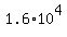 1.6%2A10%5E4