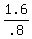 1.6%2F.8